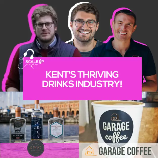 Kent's Thriving Drinks Industry podcast